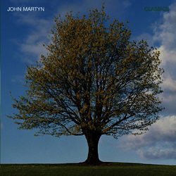 Classics Volume 1 - John Martyn