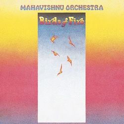 Birds Of Fire - Mahavishnu Orchestra