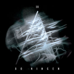 III - Bo Ningen