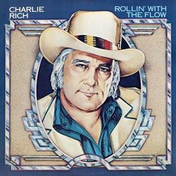 Rollin' With The Flow - Charlie Rich