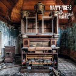 The Spectacular Nowhere - Manyfingers