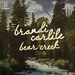 Bear Creek - Brandi Carlile