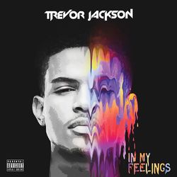 In My Feelings - Trevor Jackson