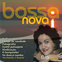 Bia Bossa Nova Remixado - Bia Mestriner