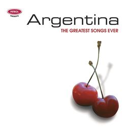 Greatest Songs Ever: Argentina - Sexteto Mayor