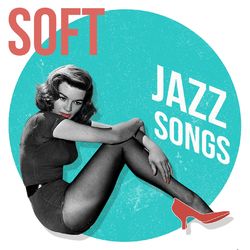 Soft Jazz Songs - Anita O'Day