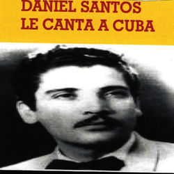 Le Canta a Cuba - Daniel Santos