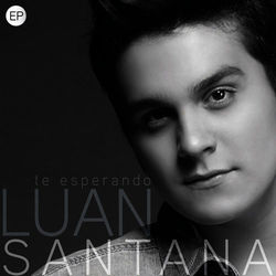 Te Esperando - EP - Luan Santana