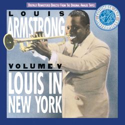 Vol. V: Louis In New York - Louis Armstrong & His Orchestra