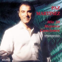Mis 30 Mejores Canciones - Paz Martínez