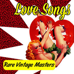 Love Songs - Rare Vintage Masters - Robert Goulet