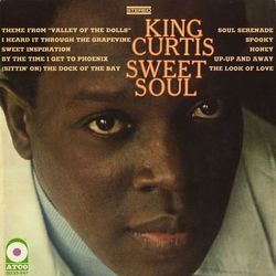 Sweet Soul - King Curtis