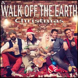 Walk Off the Earth - A Walk Off the Earth Christmas
