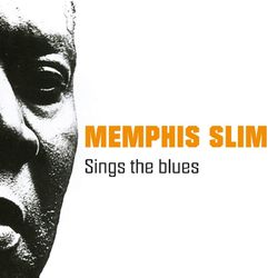 Memphis Slim Sings the Blues - Memphis Slim
