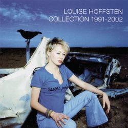 Collection 1991 - 2002 - Louise Hoffsten