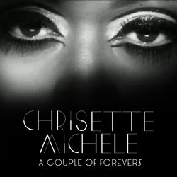 A Couple Of Forevers - Chrisette Michele