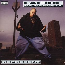 Represent - Fat Joe