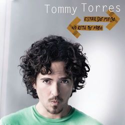 Estar De Moda No Esta De Moda - Tommy Torres