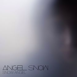 Snow Angel EP - Angel Snow
