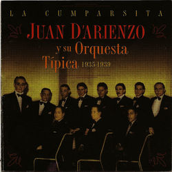 Juan D'Arienzo y su orquesta tipica - La cumparsita - Juan D'Arienzo y su Orquesta Típica