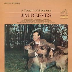 A Touch of Sadness - Jim Reeves