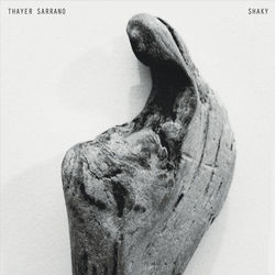 Shaky - Thayer Sarrano