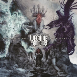 Understanding What We've Grown to Be (Deluxe Edition) - We Came As Romans