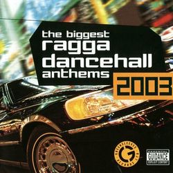 The Biggest Ragga Dancehall Anthems 2003 - Capleton