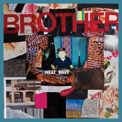 Brother - Meat Wave
