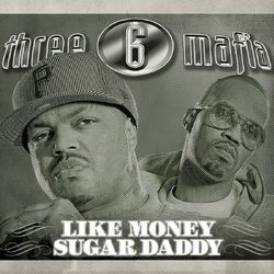 Like Money (Clean) - Three 6 Mafia
