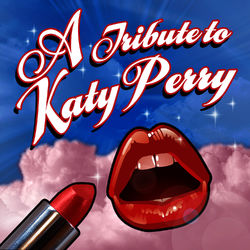 Katy Perry - A Tribute To Katy Perry