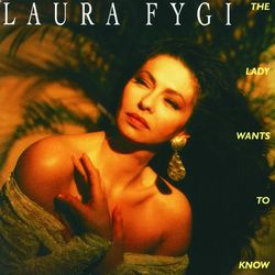 The Lady Wants To Know - Laura Fygi