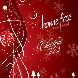 Christmas, Vol. 2 - Home Free