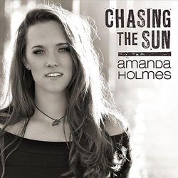 Chasing The Sun - Amanda Holmes
