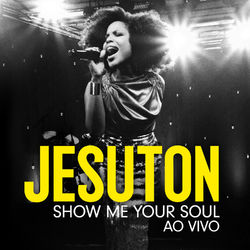 Show Me Your Soul - Jesuton