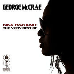 Rock Your Baby - The Very Best Of - George McCrae