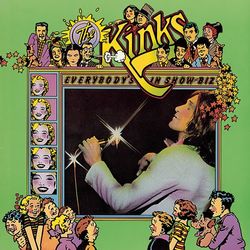 Everybody's in Show-Biz - The Kinks