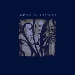 Granicha - Disparition