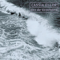 Dez De Dezembro - Cássia Eller