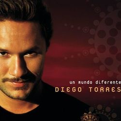 Un Mundo Diferente - Diego Torres