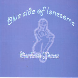 Blue Side Of Lonesome - Barbara Jones