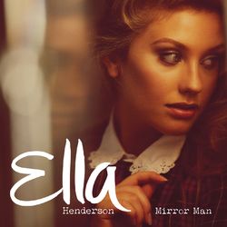 Mirror Man (Remixes) - Ella Henderson