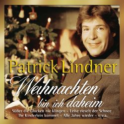 Weihnachten bin ich daheim - Patrick Lindner