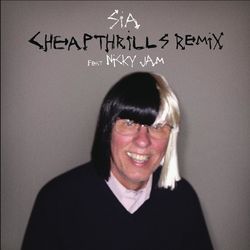Sia - Cheap Thrills Remix