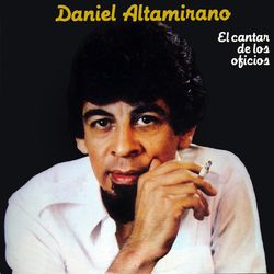 El Cantar de los Oficios - Daniel Altamirano