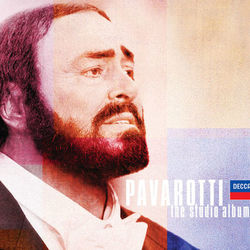 Pavarotti Studio Albums - Luciano Pavarotti