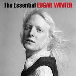 The Essential Edgar Winter - Edgar Winter