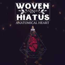 Anatomical Heart - Woven In Hiatus