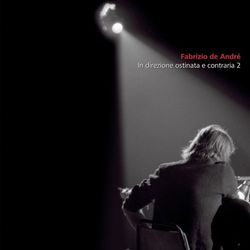 In Direzione Ostinata E Contraria Vol 2 - Fabrizio De Andrè