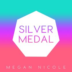 Silver Medal - Megan Nicole